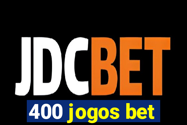 400 jogos bet